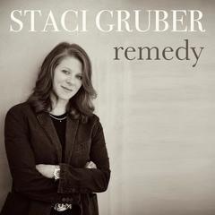 remedy (feat. michael orland) - staci gruber