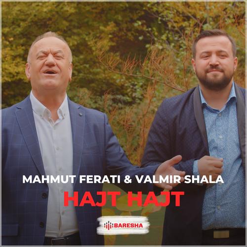 hajt hajt_mahmut ferati&valmir shala_单曲在线试听_酷我音乐