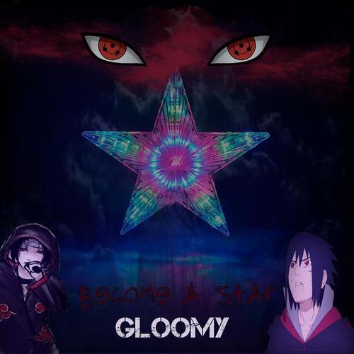 become a star_gloomy_单曲在线试听_酷我音乐