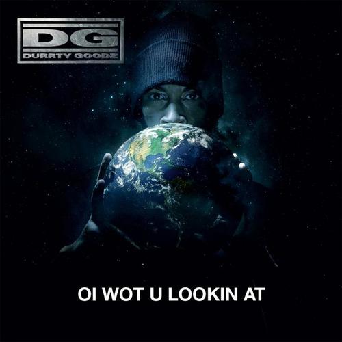 oi wot u lookin at(instrumental)