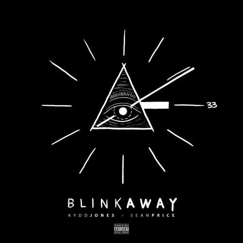 blink away(explicit)_kydd jones&sean price_单曲在线试听_酷我音乐