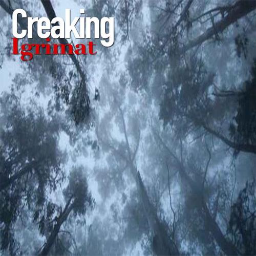 creaking_igrimat_单曲在线试听_酷我音乐
