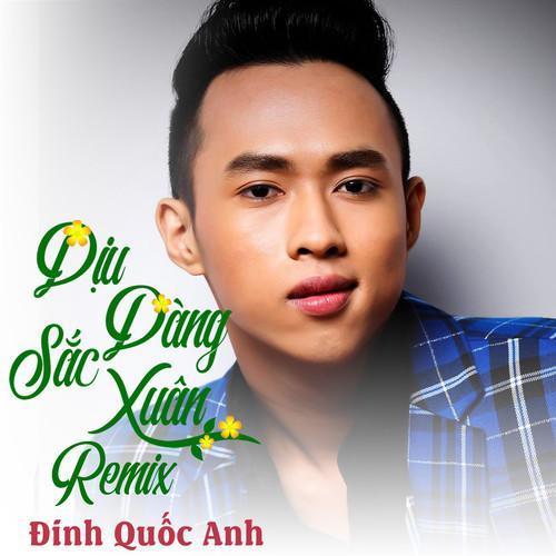 diu dang sac xuan(remix)_dinh quoc anh_单曲在线试听_酷我音乐