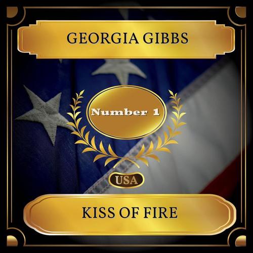 kiss of fire_georgia gibbs_单曲在线试听_酷我音乐