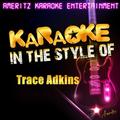 I Got My Game On (in The Style Of Trace Adkins) (karaoke Version 