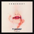 SomebodyDrew Love&The Chainsmokers