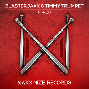 BlasterJaxx&Timmy Trumpet《Narco》[MP3_LRC]