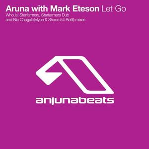 Aruna&Mark Eteson《Let Go(Who.Is Remix)》[MP3_LRC]