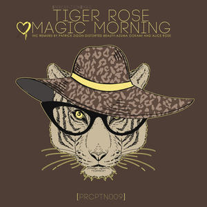 Tiger Rose《Magic Morning(One Two Soft Alice Rose Remix)》[MP3_LRC]