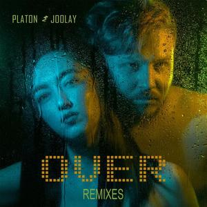 Platon&Joolay《Over(Dmitry Glushkov Remix)》[MP3_LRC]