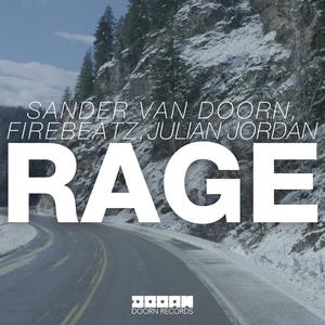 Julian Jordan&Sander van Doorn&Firebeatz《Rage》[MP3_LRC]