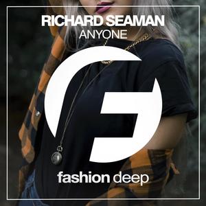 Richard Seaman《Anyone(Original Mix)》[MP3_LRC]