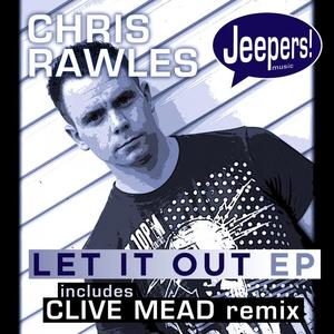 Chris Rawles《Let It Out》[MP3_LRC]