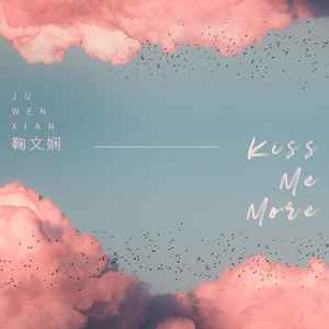 鞠文娴《Kiss Me More》[MP3_LRC]