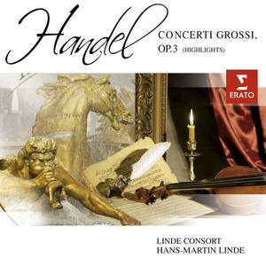 Linde Consort&Hans-Martin Linde《Concerto Grosso in B flat major Op. 3 No. 1 (HWV 312): III. Allegro》[MP3_LRC]