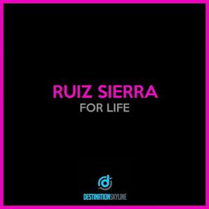 Ruiz Sierra《For Life》[MP3_LRC]