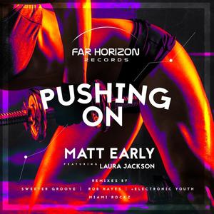 Matt Early&Laura Jackson&Electronic Youth《Pushing On(Electronic Youth Dub)》[MP3_LRC]