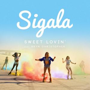 Sigala&Bryn Christopher《Sweet Lovin'(Brookes Brothers Remix)》[MP3_LRC]