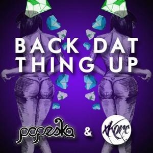 Popeska&xKore《Back Dat Thing Up(其他)》[MP3_LRC]