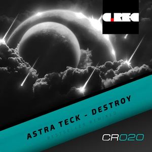 Astra Teck《Destroy(Astra Teck Remix)》[MP3_LRC]