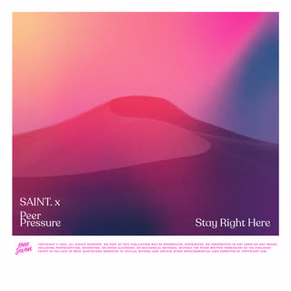 Saint.&Peer Pressure - Stay Right Here