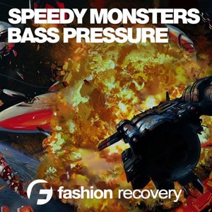 Speedy Monsters《Bass Pressure(Dub Mix)》[MP3_LRC]