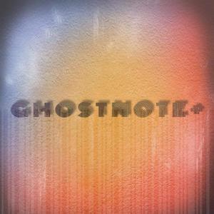 备份笔记Ghostnote+《嬗变》[MP3_LRC]