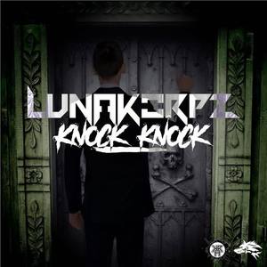 Lunakorpz《Knock Knock(Original Mix)》[MP3_LRC]