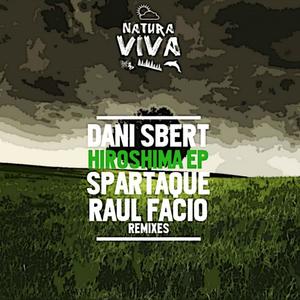 Dani Sbert《Hiroshima(Spartaque Remix)》[MP3_LRC]