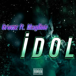 Growz&Magline - Idol