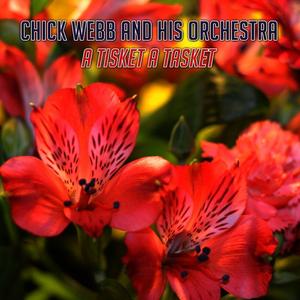 Chick Webb & His Orchestra《A Tisket a Tasket》[MP3_LRC]