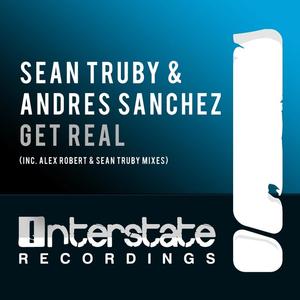 Sean Truby&Andres Sanchez《Get Real(Sean Truby Rework)》[MP3_LRC]