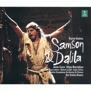 Sir Colin Davis&London Symphony Orchestra&London Symphony Chorus&Jose Cura&Olga Borodina&Jean-Philippe Lafont&Gilles Ragon&Olivier Lallouette《"Vois ma misère, hélas! vois ma détresse!" [Samson, Chorus]》[MP3_LRC]