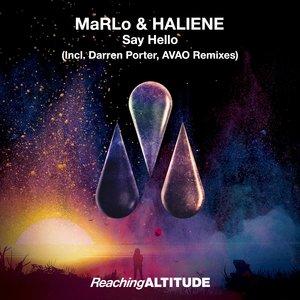 MaRLo&Haliene&Avao《Say Hello(AVAO Radio Edit)》[MP3_LRC]