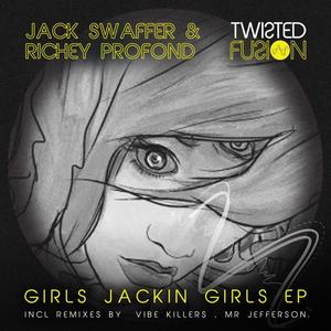 Jack Swaffer&Richey Profond&Mr Jefferson《Girls Jackin Girls(Mr Jefferson Remix)》[MP3_LRC]