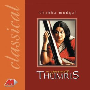 Shubha Mudgal《Chaiti In Raag Mishra Manj Khamaj》[MP3_LRC]