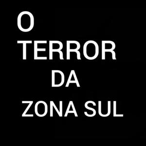 DJ LUIZINHO ZS&Mc Vitinho Br《O Terror da Zona Sul(Explicit)》[MP3_LRC]