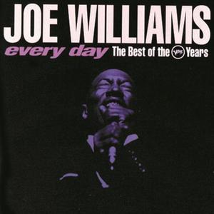 Joe Williams《Every Day I Have The Blues / All Blues》[MP3_LRC]