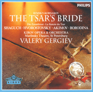 Kirov Chorus, St Petersburg&Mariinsky Orchestra&Valery Abisalovich Gergiev《Rimsky-Korsakov: The Tsar's Bride - original version Tsarskaya Nevesta by Lev Mey - Act 2: Scene 6 "To ne sokoly"》[MP3_LRC]