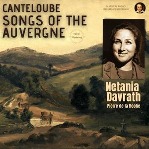 Netania Davrath《Hé! Beyla-z-y d'au fé! (Hey, give that donkey some hay) - Chants d'Auvergne(Remastered 2022)》[MP3_LRC]