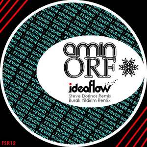 Amin Orf《Idea Flow(Steve Dorinos Remix)》[MP3_LRC]