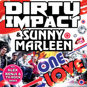 Dirty Impact&Sunny Marleen《One Love(Club Mix)》[MP3_LRC]