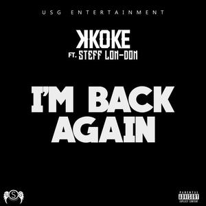 K Koke&Stefflon Don《I'm Back Again》[MP3_LRC]