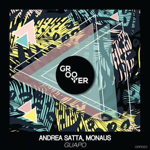 Andrea Satta&Monaus《Guapo(Original Mix)》[MP3_LRC]