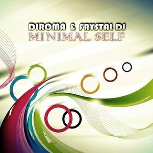 Diroma&Frystal DJ《Minimal Self(Tony Puccio Remix)》[MP3_LRC]