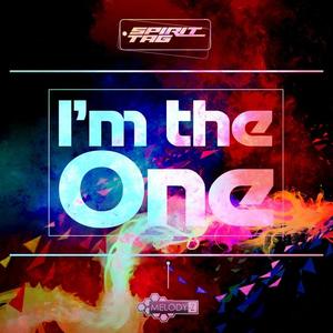 Spirit Tag《I'm The One(Original Mix)》[MP3_LRC]