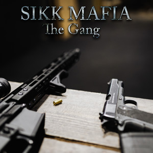 SIKK MAFIA《The Gang》[MP3_LRC]