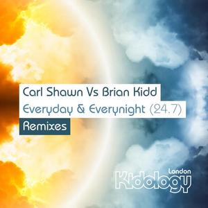 Carl Shawn&Brian Kidd《Everyday Everynight(Darren L Remix)》[MP3_LRC]