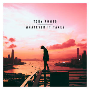 Toby Romeo《Whatever It Takes》[MP3_LRC]