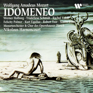 Nikolaus Harnoncourt&Werner Hollweg《Recitativo. "O voi, di Marte e di Nettuno all'ire" (Idomeneo)》[MP3_LRC]